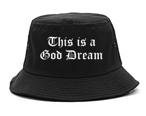 This Is A God Dream Gothic Old English Bucket Hat